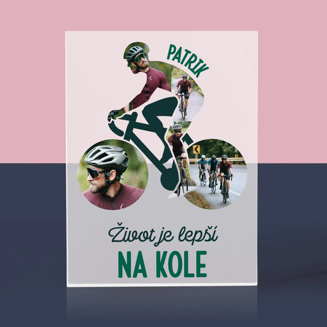 Tvar Z Fotek: Život Je Lepší Na Kole - Akrylový Blok