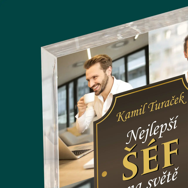 Fotokoláž: Nejlepší Šéf Na Světě - Akrylový Blok