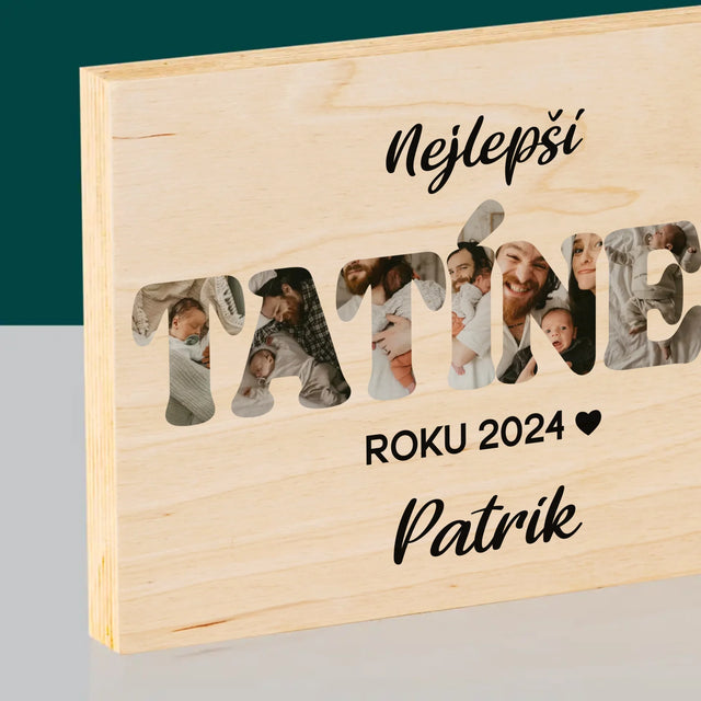 Slovo Z Fotek: Nejlepší Tatínek Roku - Tisk Na Dřevo