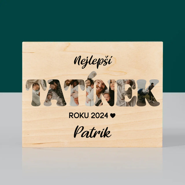 Slovo Z Fotek: Nejlepší Tatínek Roku - Tisk Na Dřevo