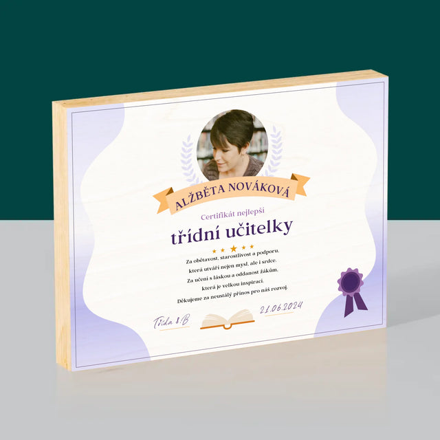 Fotka A Textem: Certifikát Nejlepší Třídní Učitelky - Tisk Na Dřevo