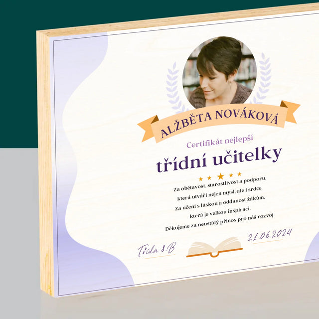 Fotka A Textem: Certifikát Nejlepší Třídní Učitelky - Tisk Na Dřevo