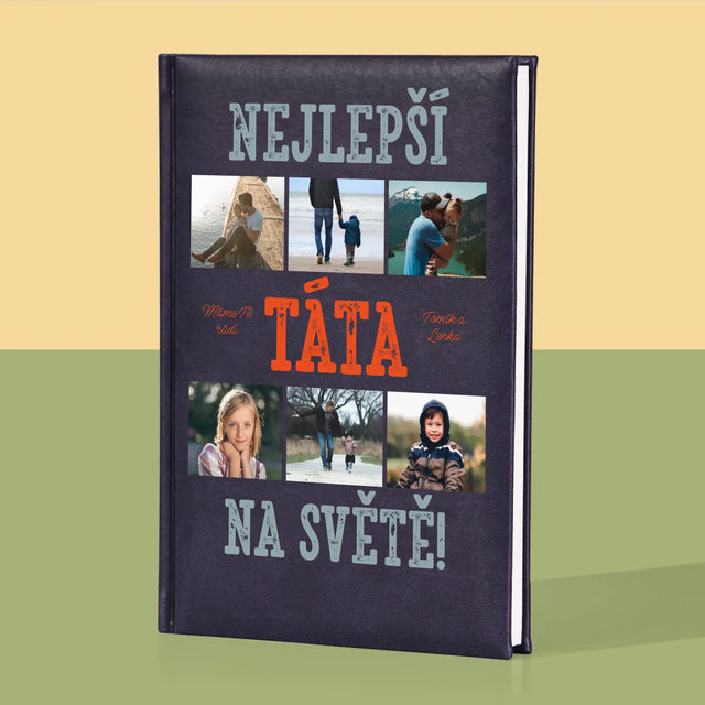 Fotokoláž: Nejlepší Táta Na Světě Snímky - Zápisník