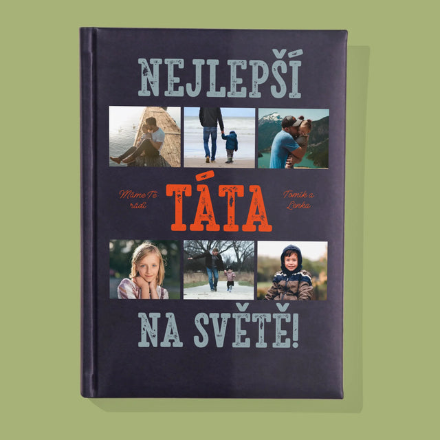 Fotokoláž: Nejlepší Táta Na Světě Snímky - Zápisník