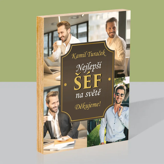 Fotokoláž: Nejlepší Šéf Na Světě - Tisk Na Dřevo