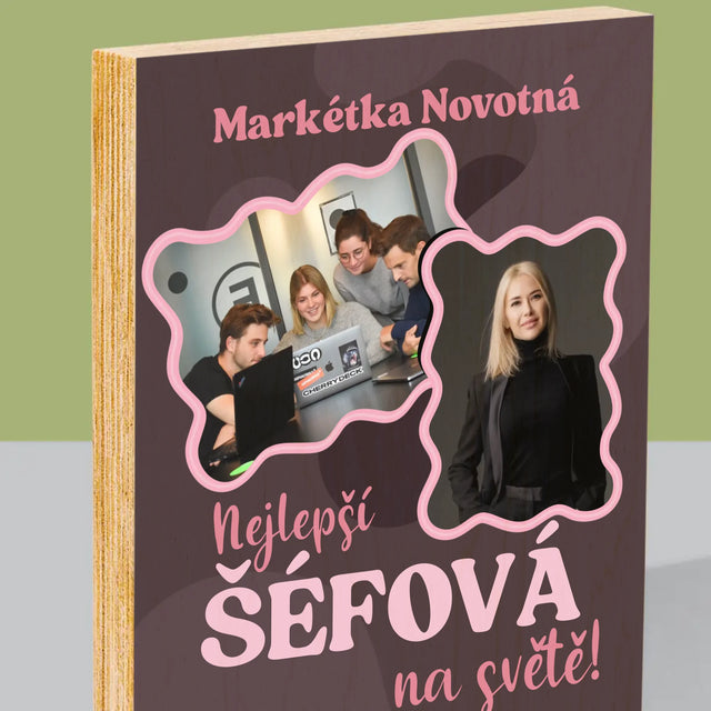 Fotokoláž: Nejlepší Šéfová - Tisk Na Dřevo
