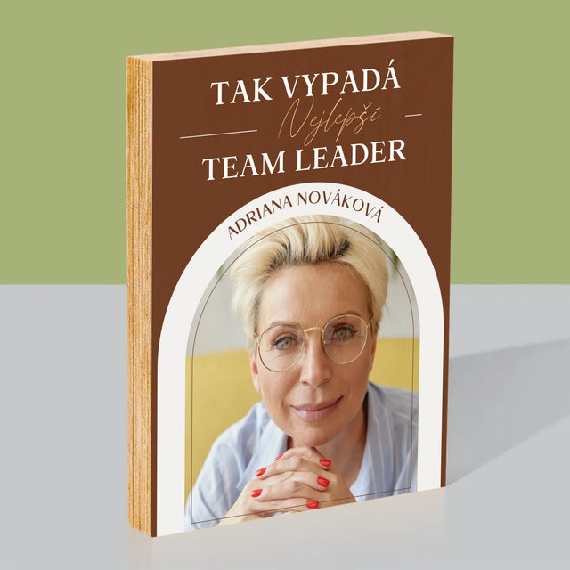 Fotka A Textem: Nejlepší Team Leader - Tisk Na Dřevo