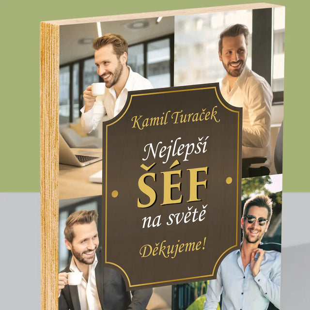 Fotokoláž: Nejlepší Šéf Na Světě - Tisk Na Dřevo