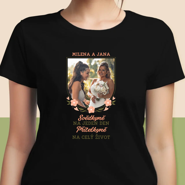 Fotka A Textem: Svědkyně Na Jeden Den - Damské Tričko