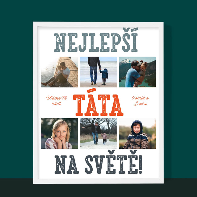 Fotokoláž: Nejlepší Táta Na Světě Snímky - Tisk V Rámečku