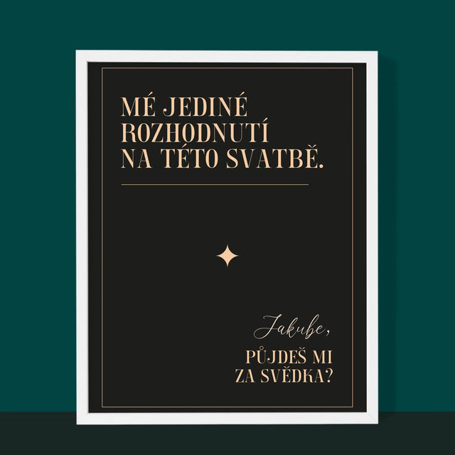 Jméno A Nápis: Mé Jediné Rozhodnutí - Tisk V Rámečku