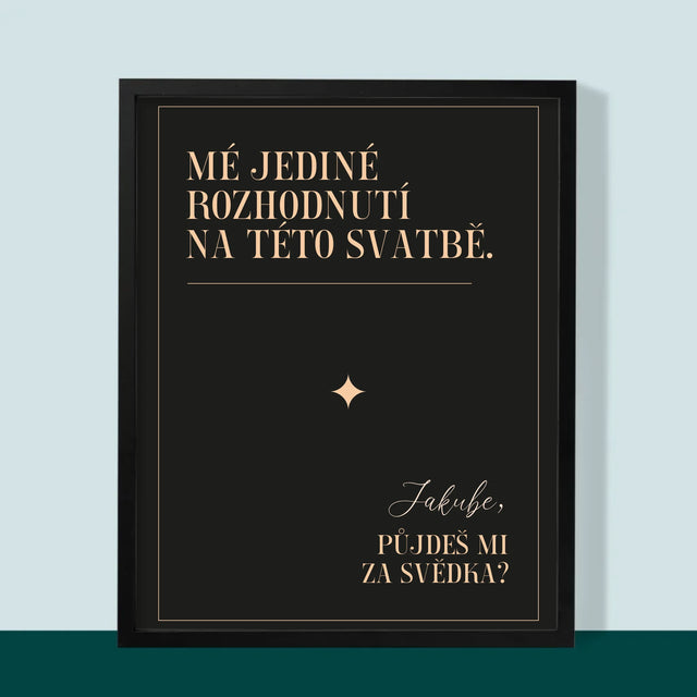 Jméno A Nápis: Mé Jediné Rozhodnutí - Tisk V Rámečku