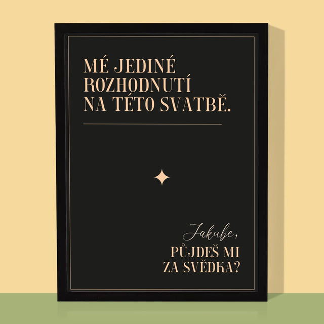 Jméno A Nápis: Mé Jediné Rozhodnutí - Tisk V Rámečku
