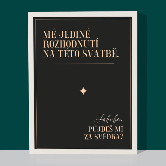 Jméno A Nápis: Mé Jediné Rozhodnutí - Tisk V Rámečku