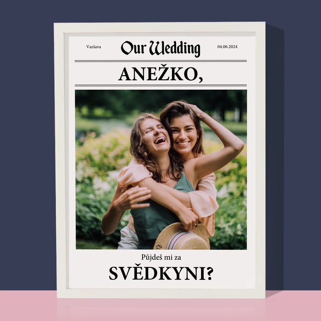 Fotka A Textem: Our Wedding Svědkyně - Tisk V Rámečku