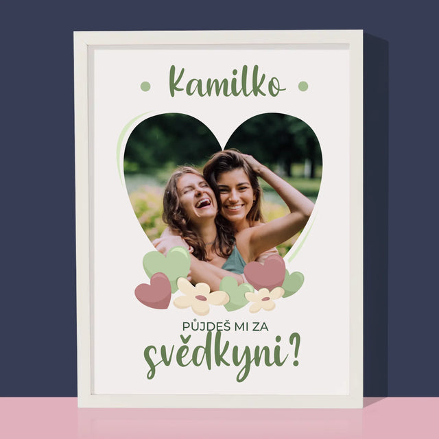 Fotka A Textem: Půjdeš Mi Za Svědkyni Květiny - Tisk V Rámečku