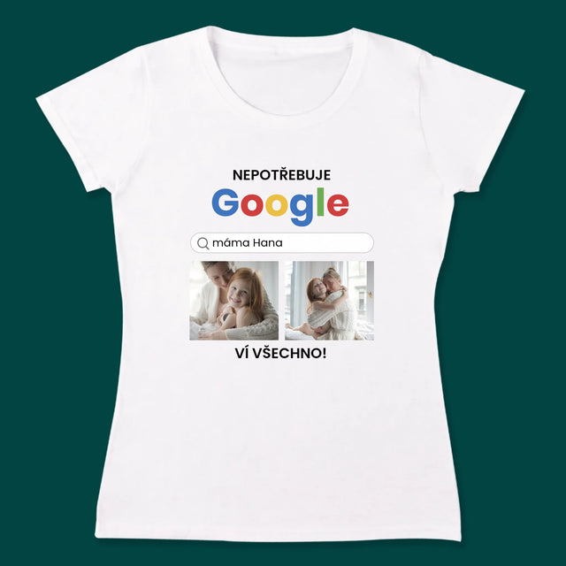 Fotokoláž: Nepotřebuji Google - Trička Pro Páry