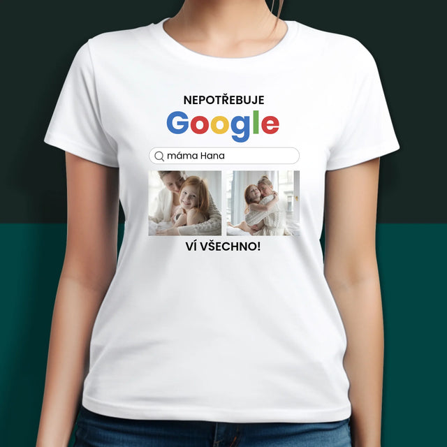 Fotokoláž: Nepotřebuji Google - Trička Pro Páry