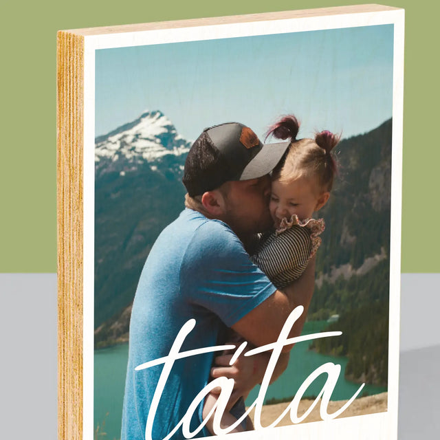 Fotka A Textem: Nenahraditelný Táta Věnování - Tisk Na Dřevo