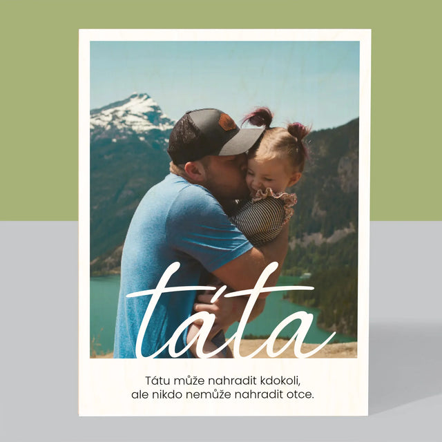 Fotka A Textem: Nenahraditelný Táta Věnování - Tisk Na Dřevo