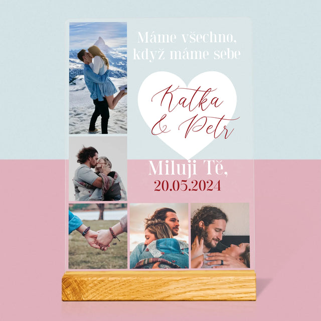 Fotokoláž: Máme Všechno, Když Máme Sebe - Tisk Na Akrylovém Skle