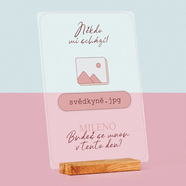 Jméno A Nápis: Někdo Mi Schází Svědkyně - Tisk Na Akrylovém Skle