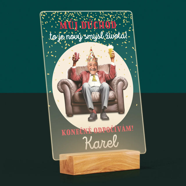 Tvoje Postava: Důchod Je Smysl Života - Tisk Na Akrylovém Skle