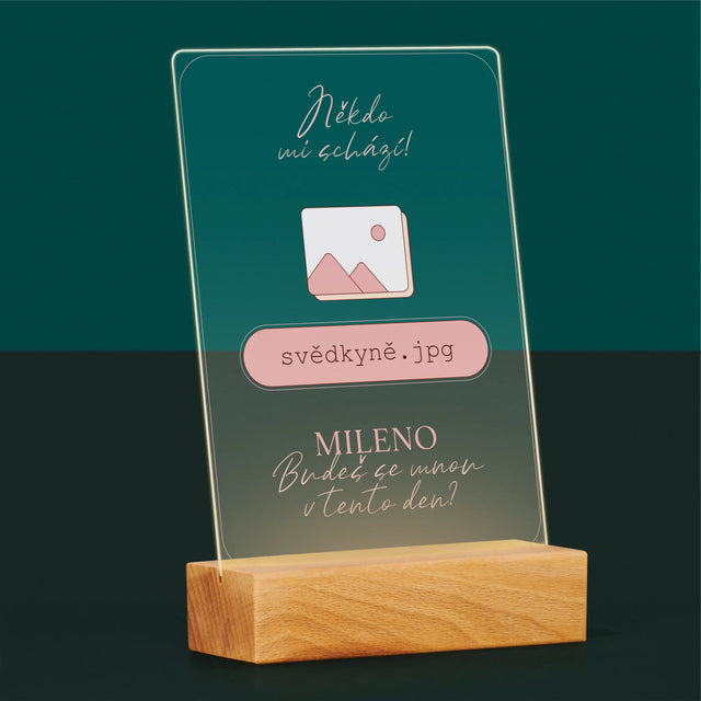 Jméno A Nápis: Někdo Mi Schází Svědkyně - Tisk Na Akrylovém Skle