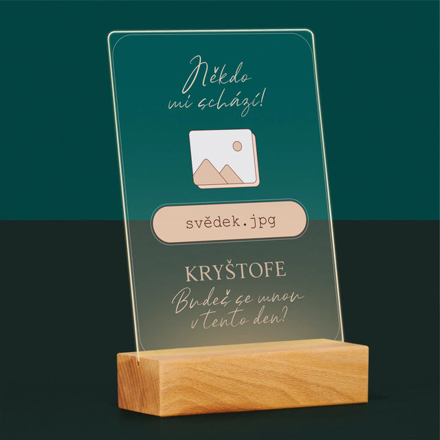 Jméno A Nápis: Někdo Mi Schází Svědek - Tisk Na Akrylovém Skle