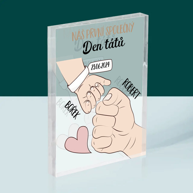 Jméno A Nápis: První Společný Den Tátů - Akrylový Blok