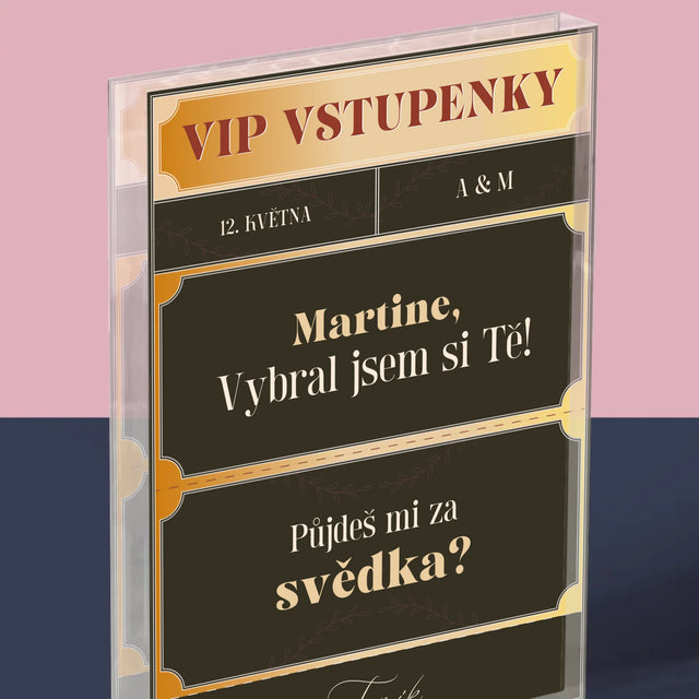 Jméno A Nápis: Vip Vstupenky Svědek - Akrylový Blok