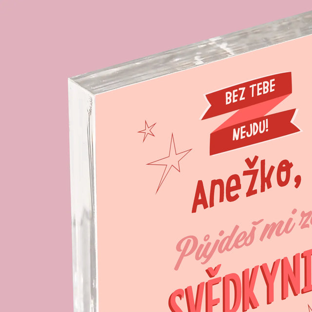 Jméno A Nápis: Bez Tebe Nejdu - Akrylový Blok