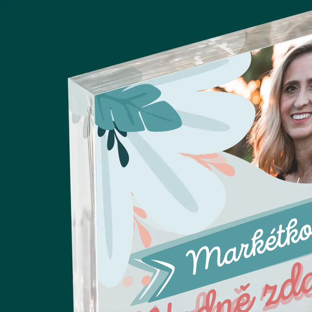 Fotka A Textem: Hodně Zdaru Nikoli V Práci - Akrylový Blok