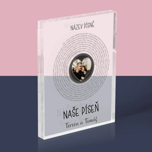 Fotka A Textem: Naše Píseň - Akrylový Blok