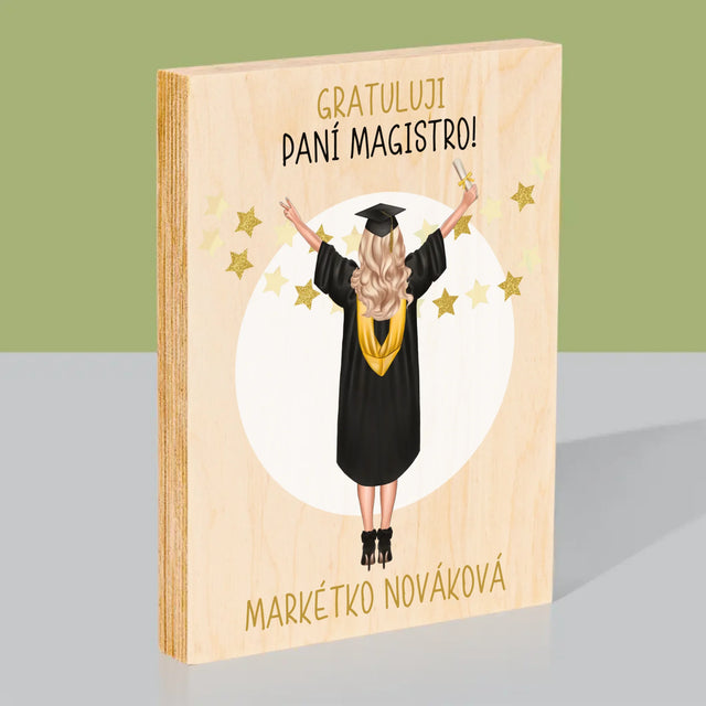 Designér Postav: Jsi Magistra - Tisk Na Dřevo