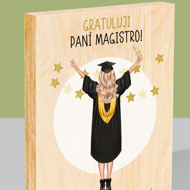 Designér Postav: Jsi Magistra - Tisk Na Dřevo