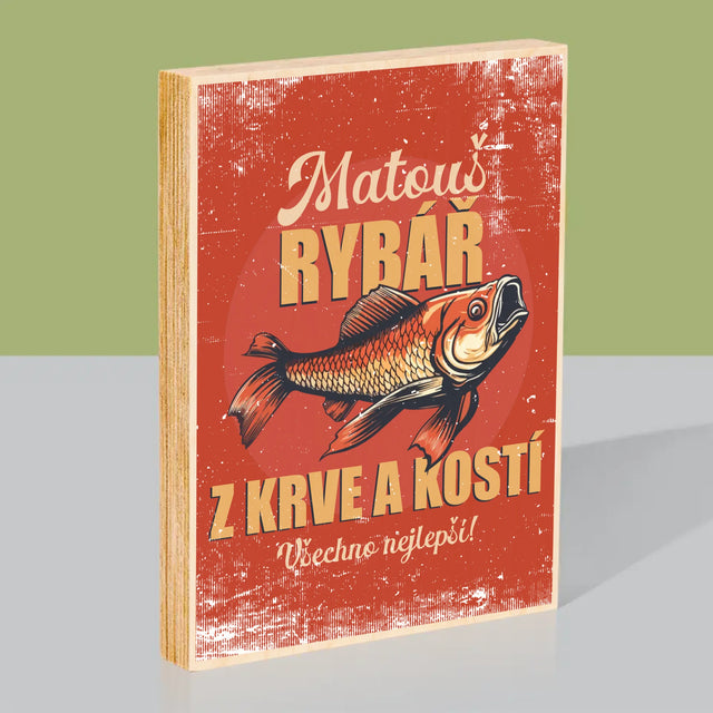 Jméno A Nápis: Rybář Z Krve A Kostí - Tisk Na Dřevo