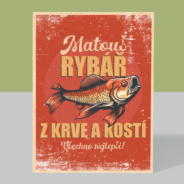 Jméno A Nápis: Rybář Z Krve A Kostí - Tisk Na Dřevo