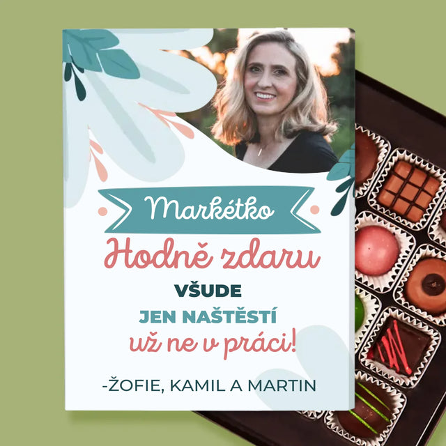 Fotka A Textem: Hodně Zdaru Nikoli V Práci - Pralinky