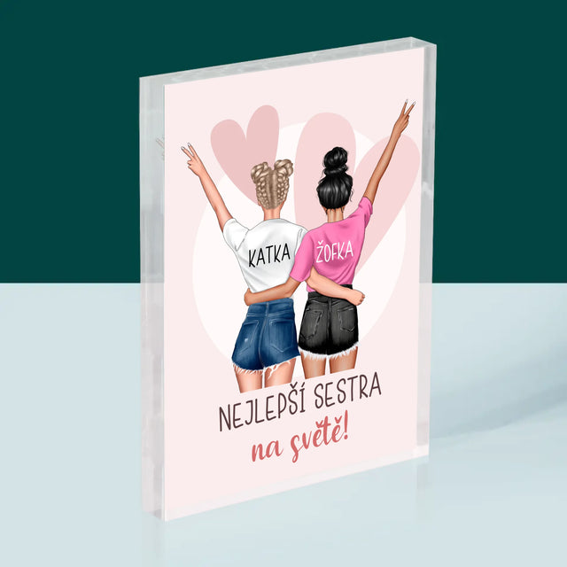 Designér Postav: Nejlepší Sestra Na Světě - Akrylový Blok