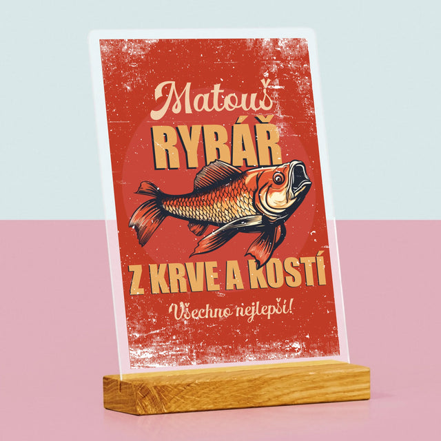 Jméno A Nápis: Rybář Z Krve A Kostí - Tisk Na Akrylovém Skle
