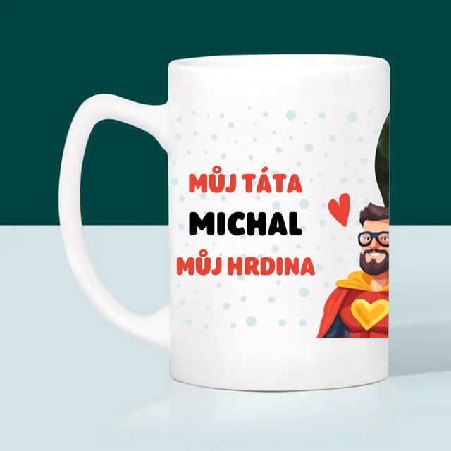 Fotka A Textem: Táta - Můj Hrdina - Hrnek