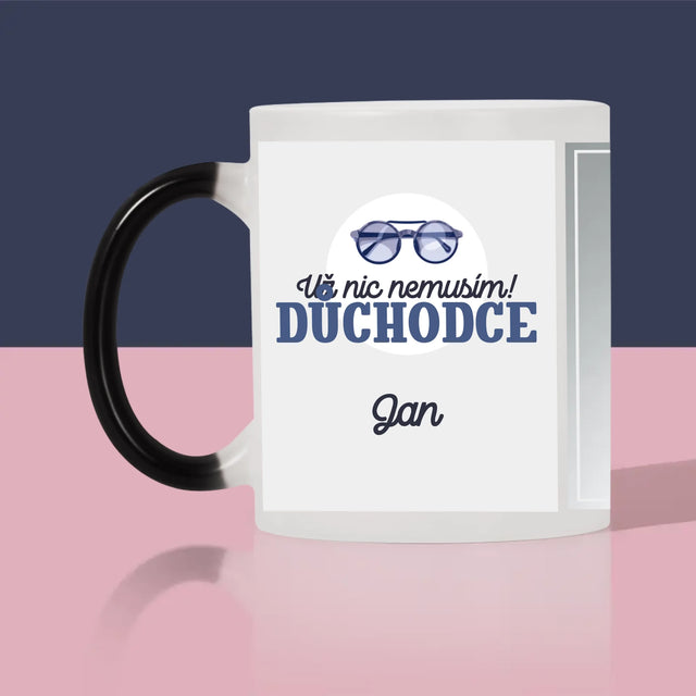 Fotka A Textem: Už Nic Nemusím! Důchodce - Hrnek