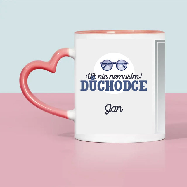 Fotka A Textem: Už Nic Nemusím! Důchodce - Hrnek