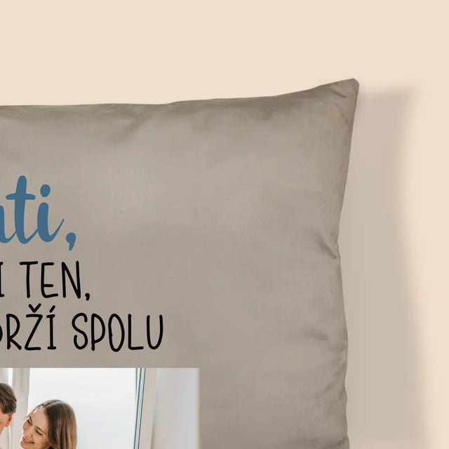 Fotka A Textem: Tati, Ty Jsi Ten, Kdo Nás Drží Spolu - Polštář