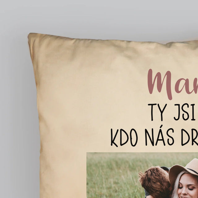 Fotka A Textem: Mami, Ty Jsi Ta, Kdo Nás Drží Spolu - Polštář