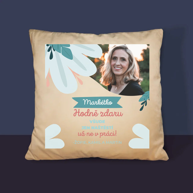 Fotka A Textem: Hodně Zdaru Nikoli V Práci - Polštář