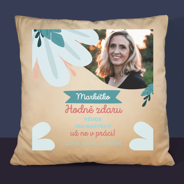 Fotka A Textem: Hodně Zdaru Nikoli V Práci - Polštář