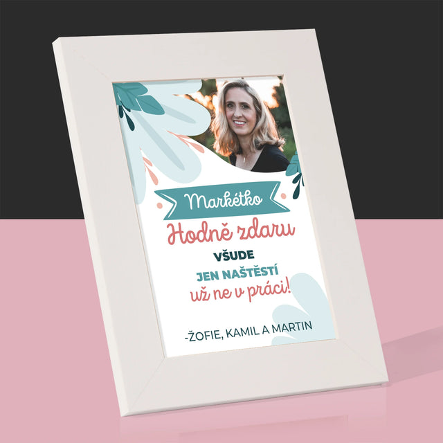 Fotka A Textem: Hodně Zdaru Nikoli V Práci - Fotorámeček