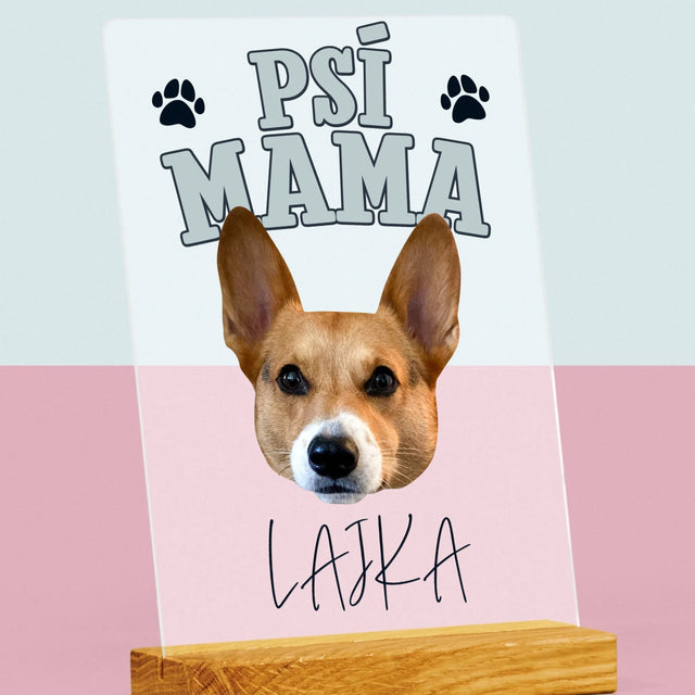 Tvoje Postava: Psí Máma - Tisk Na Akrylovém Skle